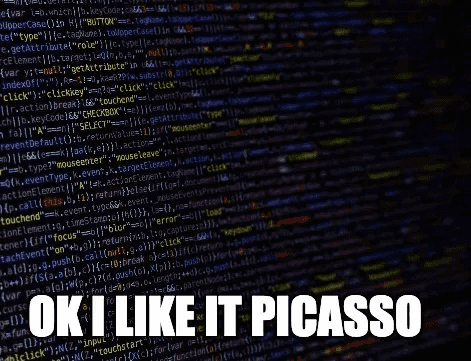 A large amount of code labeled 'Ok, I like it Picasso'